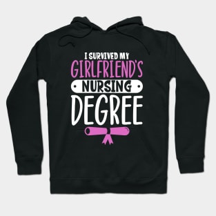 I survived my girlfriend's nursing degree Hoodie